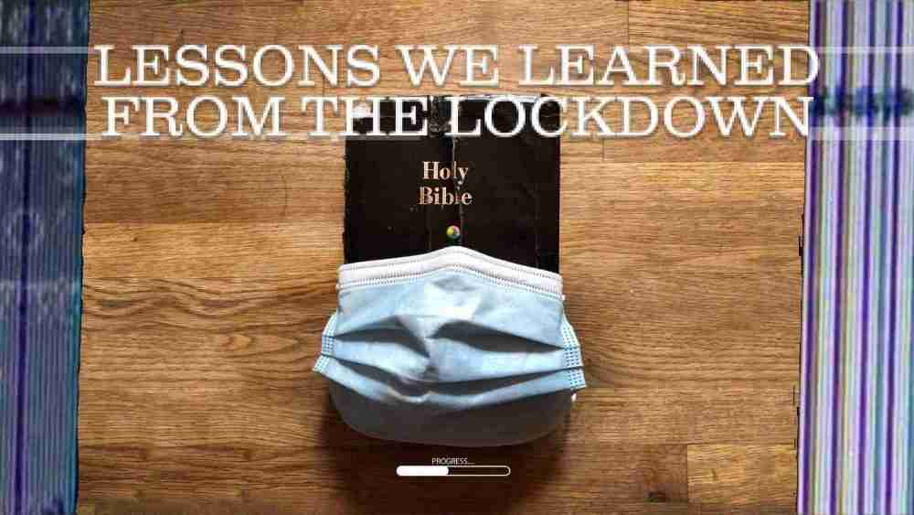 Lessons We Learned From The Lockdown